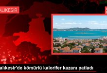 Balıkesir'de kömürlü kalorifer kazanı patladı