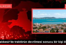 Balıkesir'de traktörün devrilmesi sonucu bir kişi öldü