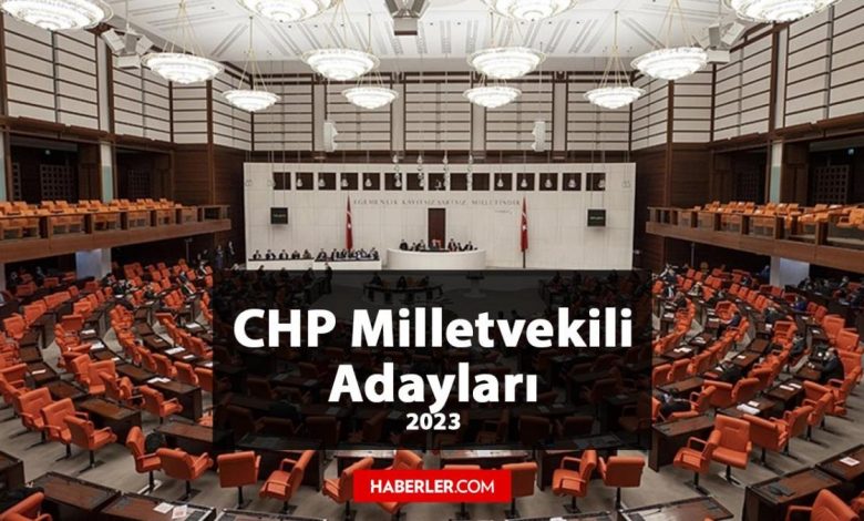 CHP Balıkesir Milletvekili Adayları kimler? CHP 2023 Milletvekili Balıkesir Adayları!