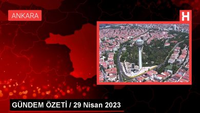 GÜNDEM ÖZETİ / 29 Nisan 2023